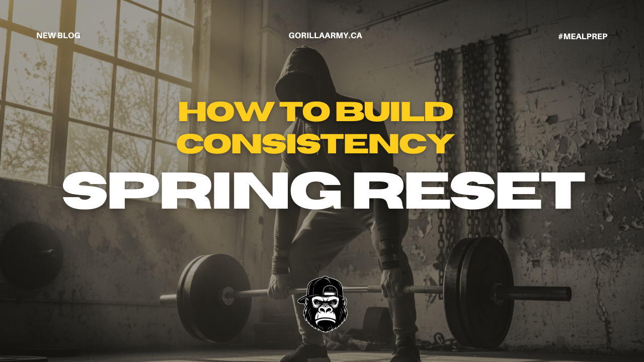 The Spring Reset: How to Build Unstoppable Gym Consistency This Season